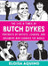 The Life & Times Of Butch Dykes-Laced-up.nl